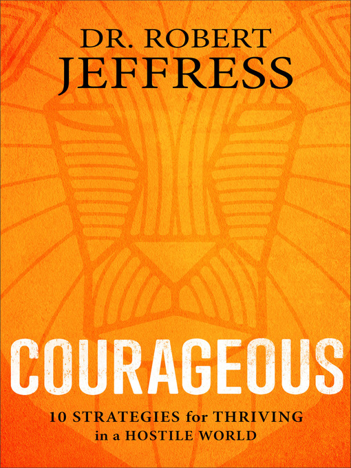 Title details for Courageous by Dr. Robert Jeffress - Available